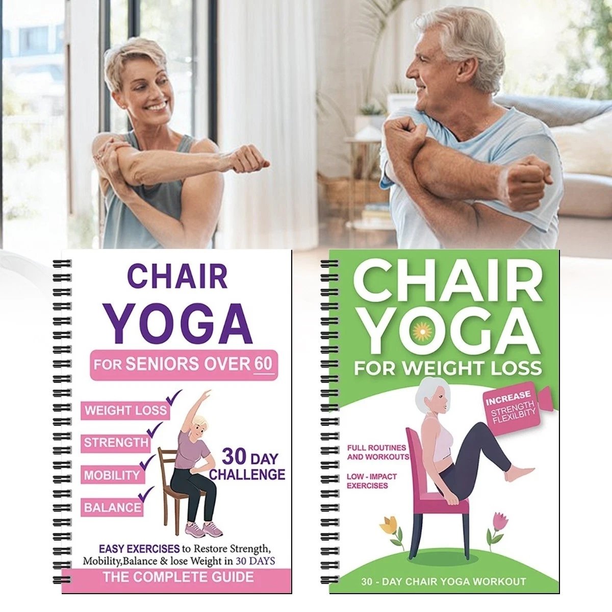 De complete gids voor stoelyoga voor 60-plussers: meer dan 40 eenvoudige oefeningen met lage weerstand om kracht, beweeglijkheid en evenwicht terug te krijgen en gewicht te verlieze