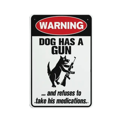 Grappig aluminium bordje met de tekst “Kat & hond hebben een pistool en willen geen medicijnen”