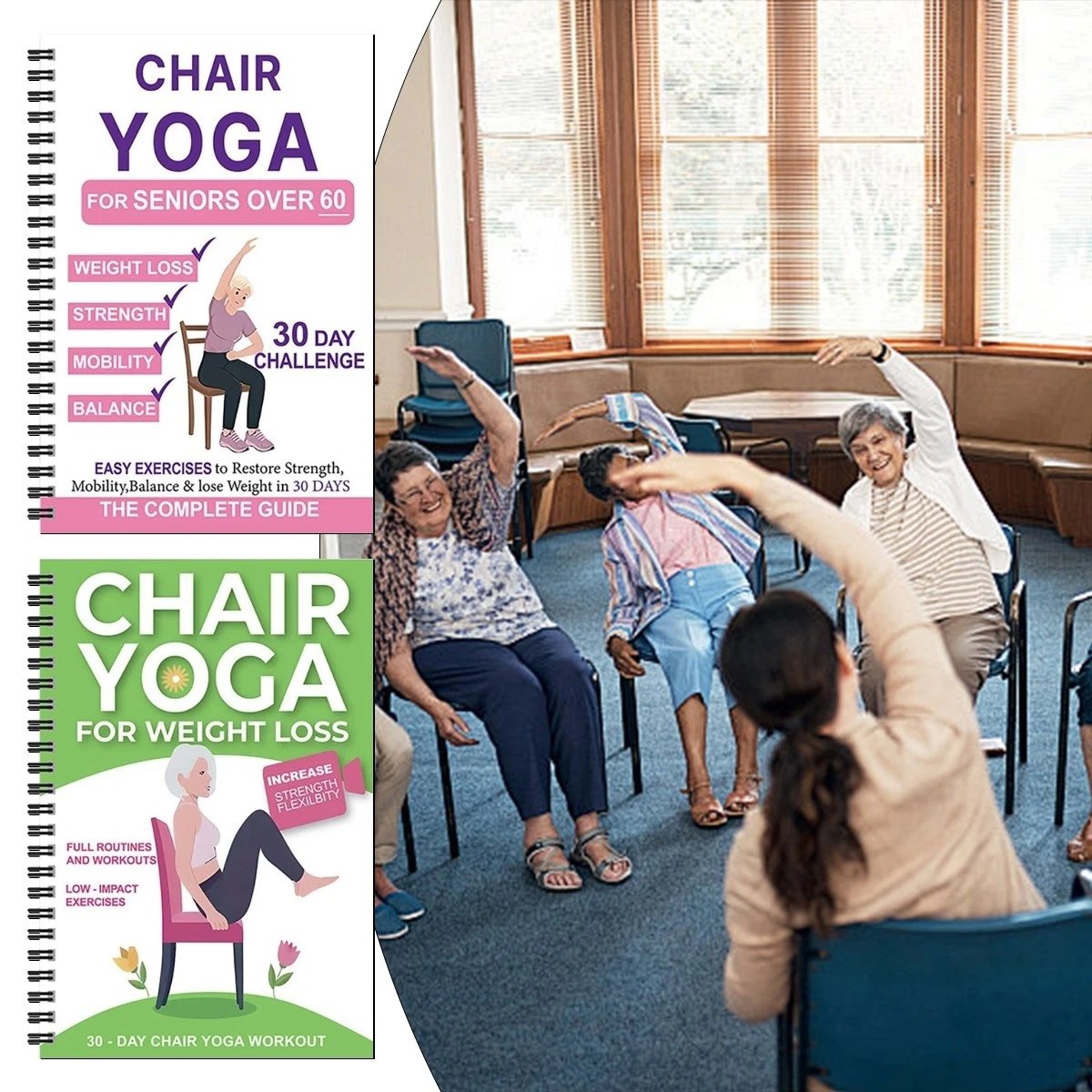De complete gids voor stoelyoga voor 60-plussers: meer dan 40 eenvoudige oefeningen met lage weerstand om kracht, beweeglijkheid en evenwicht terug te krijgen en gewicht te verlieze
